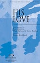 His Love SATB choral sheet music cover